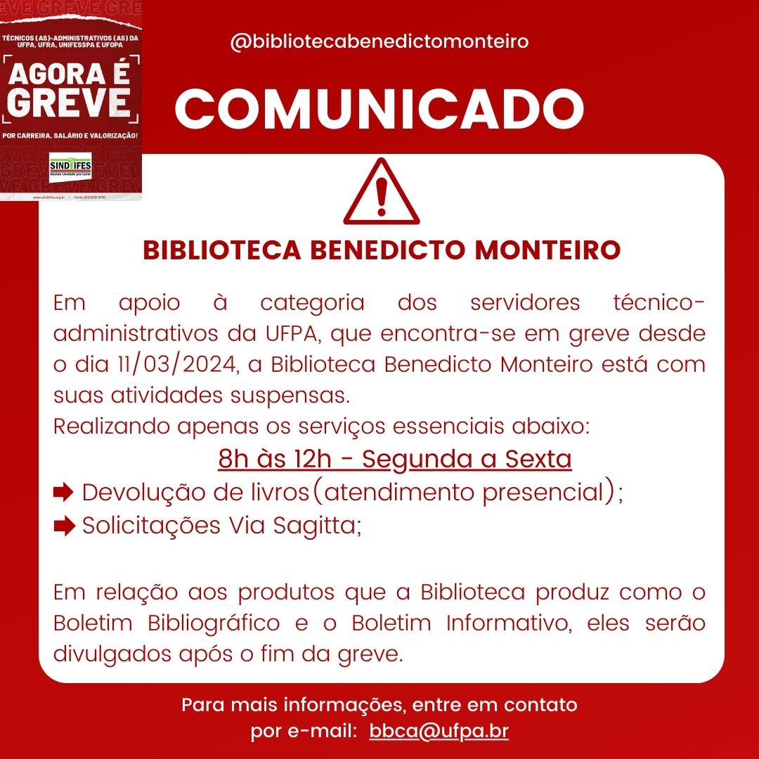 Informe sobre as atividades essenciais na Biblioteca Benedicto Monteiro durante a greve na UFPA